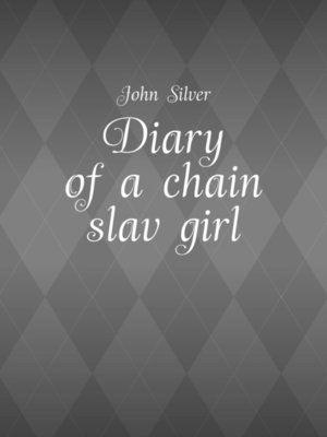cover image of Diary of a chain slav girl